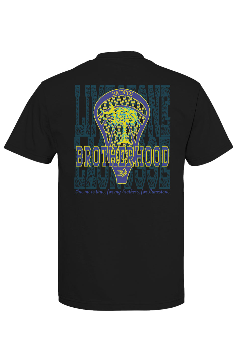 Limestone Lacrosse For My Brothers Tee Black Back