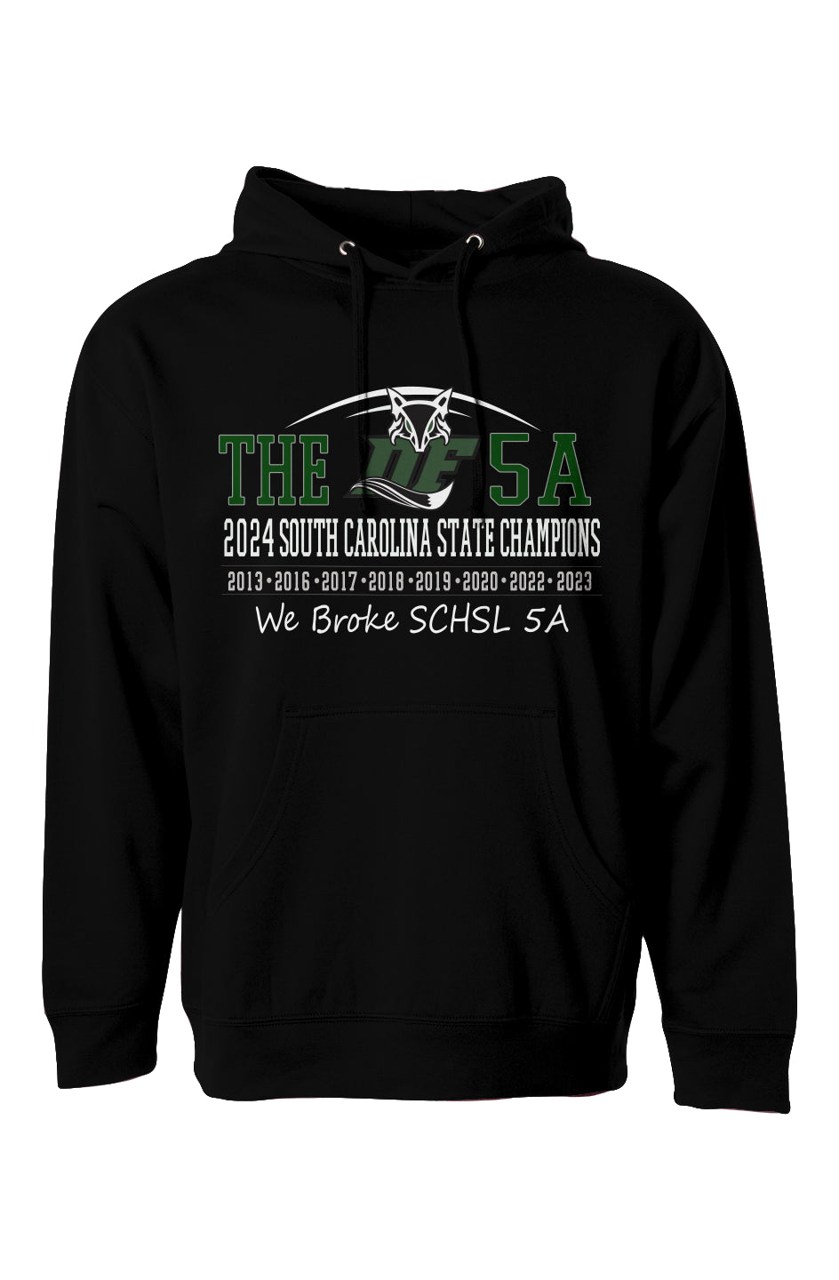 Dutch Fork Football "THE 5A Champs' Hoodie